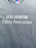 Extra Chromesomes, Extra Handsome T-shirt