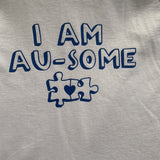 I Am Au-some T-shirt